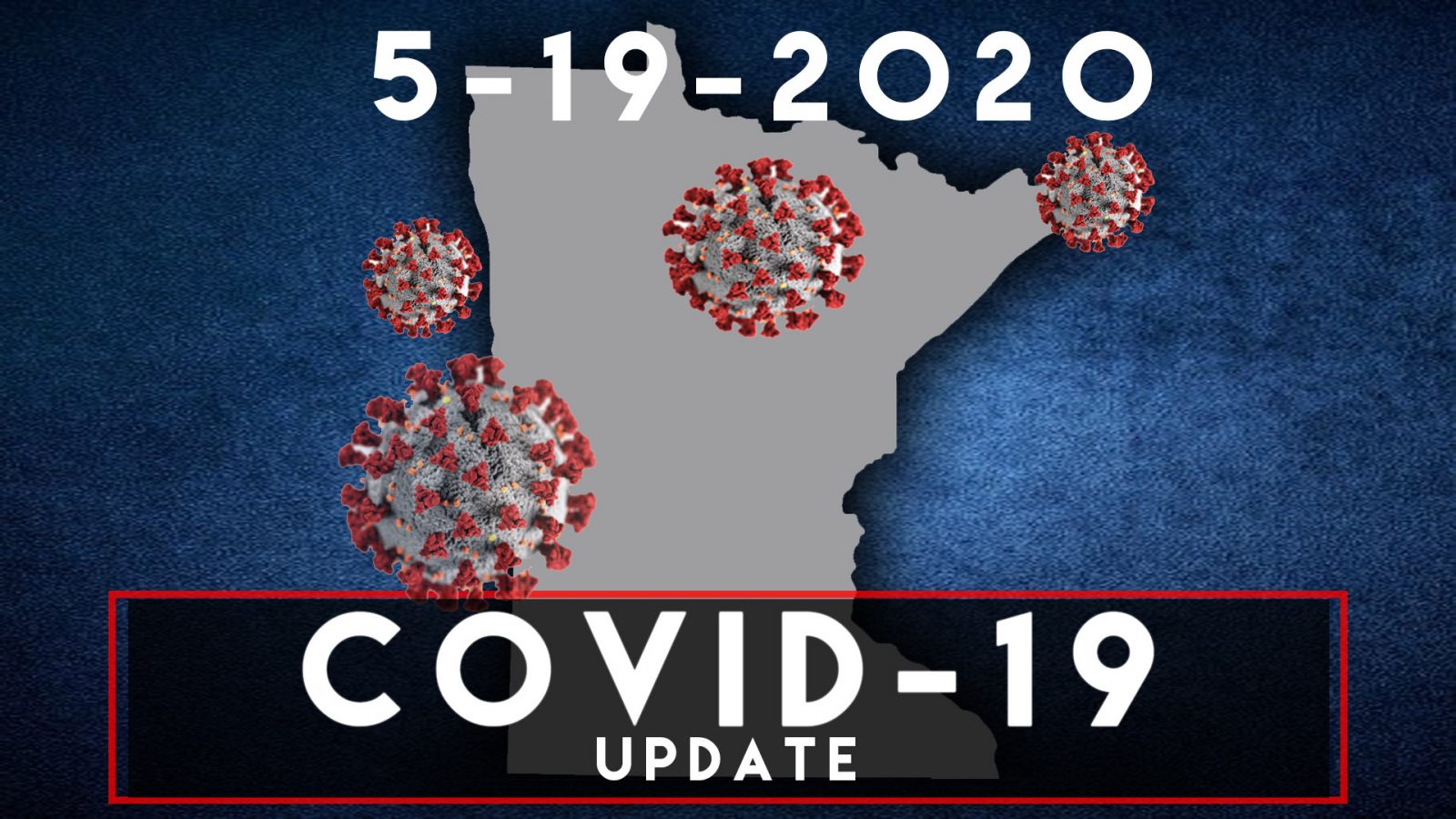 5 19 Covid 19 Update From The Mn Department Of Health