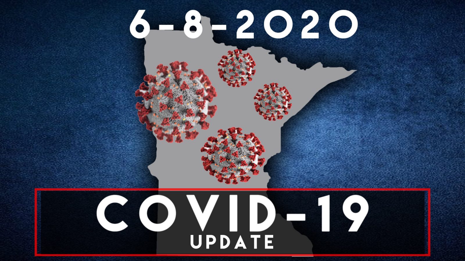 6-8-2020 COVID-19 Update from the MN Department of Health