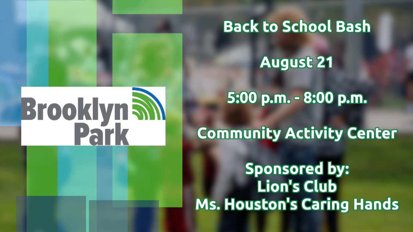 A graphic listing details about the Brooklyn Park Back to School Bash on August 21 from 5:00 p.m. to 8:00 p.m. at the Community Activity Center